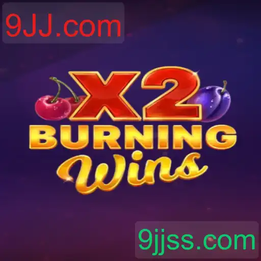 BurningWinsX2: A Experiência Única de Jogo no 9JJ.com